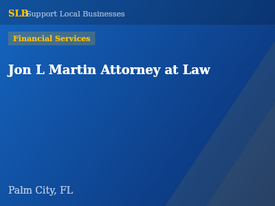 Jon L Martin Attorney at Law — Financial Services in Palm City, FL