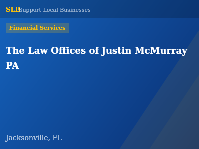 The Law Offices of Justin McMurray PA — Financial Services in Jacksonville, FL