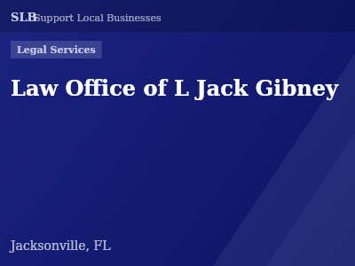 Law Office of L Jack Gibney — Legal Services in Jacksonville, FL