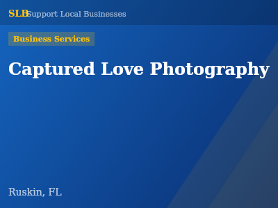 Captured Love Photography — Business Services in Ruskin, FL