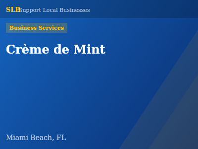 Crème de Mint — Business Services in Miami Beach, FL