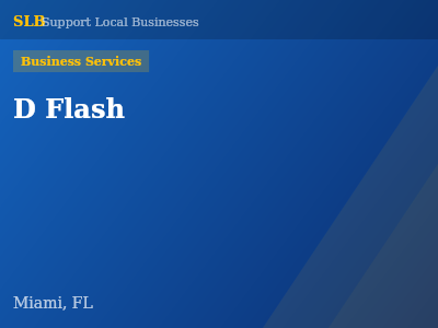 D Flash — Business Services in Miami, FL