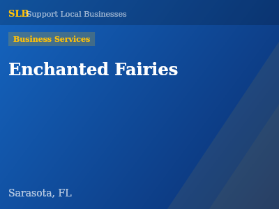 Enchanted Fairies — Business Services in Sarasota, FL
