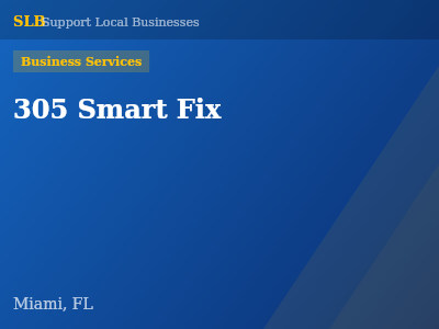 305 Smart Fix — Business Services in Miami, FL