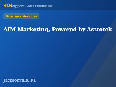 AIM Marketing, Powered by Astrotek — Business Services in Jacksonville, FL