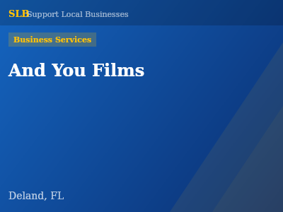 And You Films — Business Services in Deland, FL
