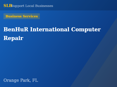BenHuR International Computer Repair — Business Services in Orange Park, FL