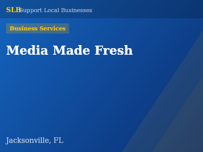Media Made Fresh — Business Services in Jacksonville, FL
