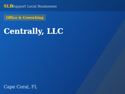 Centrally, LLC — Office & Coworking in Cape Coral, FL