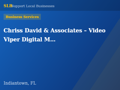 Chriss David & Associates – Video Viper Digital Marketing — Business Services in Indiantown, FL