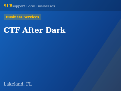 CTF After Dark — Business Services in Lakeland, FL