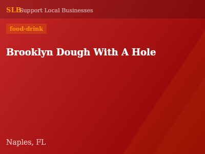 Brooklyn Dough With A Hole — food-drink in Naples, FL