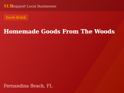 Homemade Goods From The Woods — food-drink in Fernandina Beach, FL