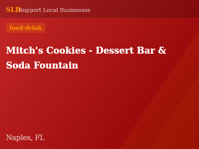 Mitch's Cookies - Dessert Bar & Soda Fountain — food-drink in Naples, FL
