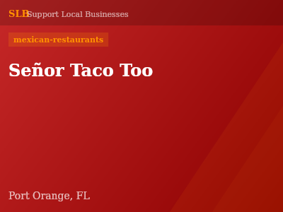 Señor Taco Too — mexican-restaurants in Port Orange, FL