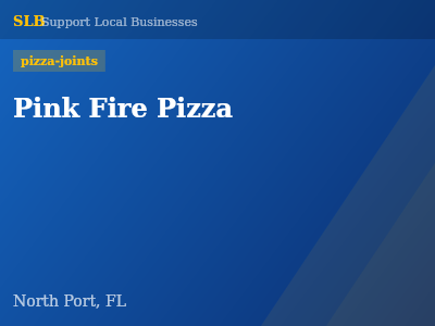 Pink Fire Pizza — pizza-joints in North Port, FL