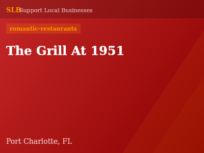 The Grill At 1951 — romantic-restaurants in Port Charlotte, FL
