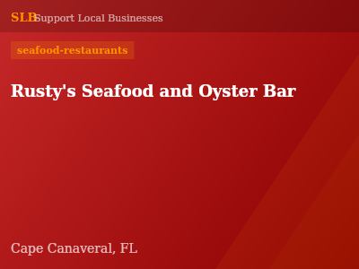 Rusty's Seafood and Oyster Bar — seafood-restaurants in Cape Canaveral, FL