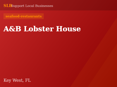A&B Lobster House — seafood-restaurants in Key West, FL