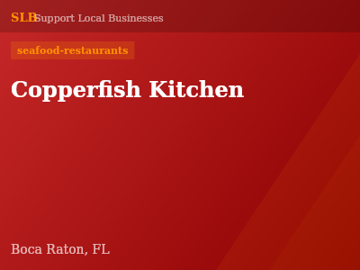 Copperfish Kitchen — seafood-restaurants in Boca Raton, FL