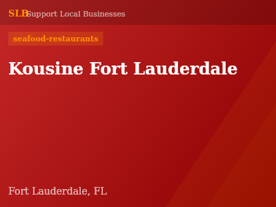 Kousine Fort Lauderdale — seafood-restaurants in Fort Lauderdale, FL