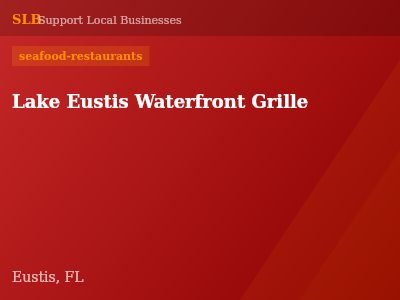 Lake Eustis Waterfront Grille — seafood-restaurants in Eustis, FL