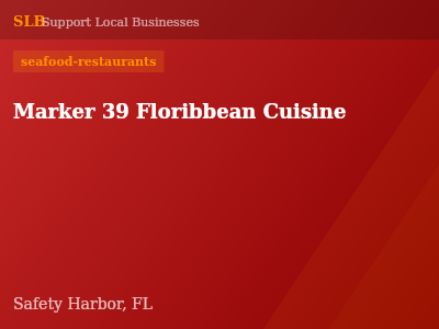 Marker 39 Floribbean Cuisine — seafood-restaurants in Safety Harbor, FL