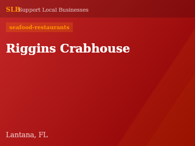 Riggins Crabhouse — seafood-restaurants in Lantana, FL