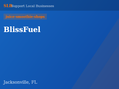 BlissFuel — juice-smoothie-shops in Jacksonville, FL