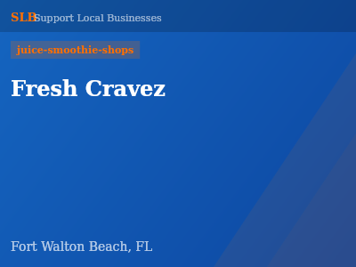 Fresh Cravez — juice-smoothie-shops in Fort Walton Beach, FL