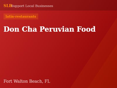 Don Cha Peruvian Food — latin-restaurants in Fort Walton Beach, FL