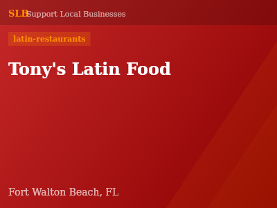 Tony's Latin Food — latin-restaurants in Fort Walton Beach, FL