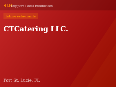 CTCatering LLC. — latin-restaurants in Port St. Lucie, FL