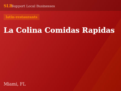 La Colina Comidas Rapidas — latin-restaurants in Miami, FL
