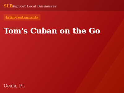 Tom's Cuban on the Go — latin-restaurants in Ocala, FL
