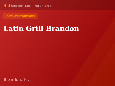 Latin Grill Brandon — latin-restaurants in Brandon, FL