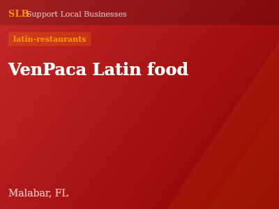 VenPaca Latin food — latin-restaurants in Malabar, FL