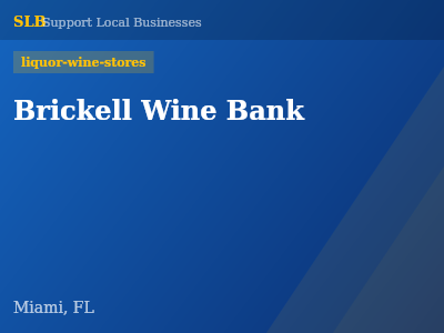 Brickell Wine Bank — liquor-wine-stores in Miami, FL