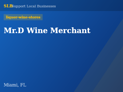 Mr.D Wine Merchant — liquor-wine-stores in Miami, FL