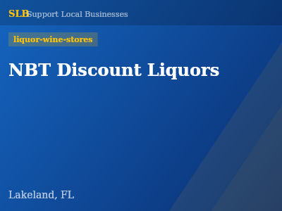 NBT Discount Liquors — liquor-wine-stores in Lakeland, FL