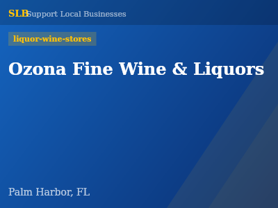 Ozona Fine Wine & Liquors — liquor-wine-stores in Palm Harbor, FL