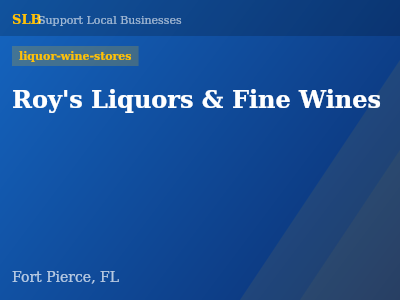 Roy's Liquors & Fine Wines — liquor-wine-stores in Fort Pierce, FL