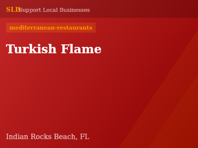 Turkish Flame — mediterranean-restaurants in Indian Rocks Beach, FL