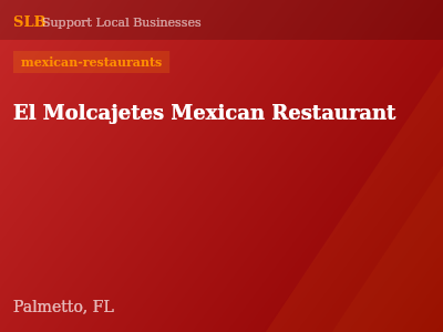 El Molcajetes Mexican Restaurant — mexican-restaurants in Palmetto, FL