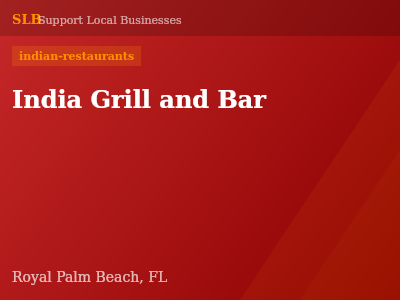 India Grill and Bar — indian-restaurants in Royal Palm Beach, FL