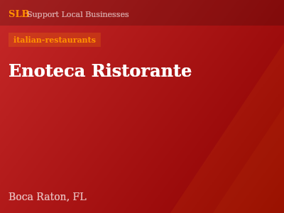 Enoteca Ristorante — italian-restaurants in Boca Raton, FL