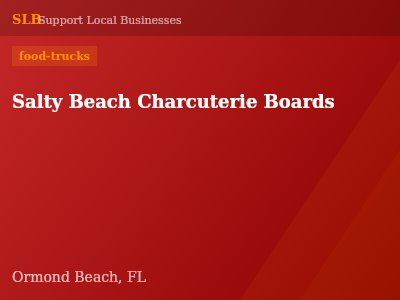 Salty Beach Charcuterie Boards — food-trucks in Ormond Beach, FL