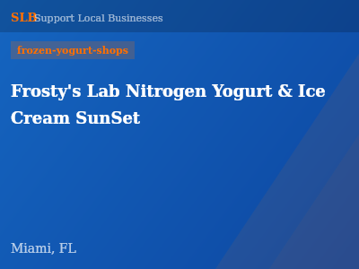 Frosty's Lab Nitrogen Yogurt & Ice Cream SunSet — frozen-yogurt-shops in Miami, FL