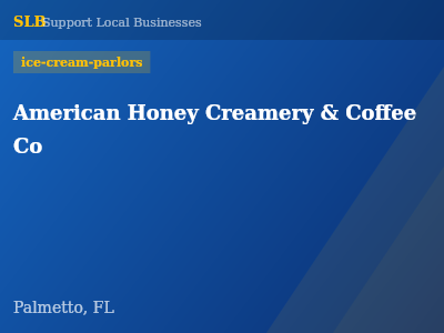American Honey Creamery & Coffee Co — ice-cream-parlors in Palmetto, FL
