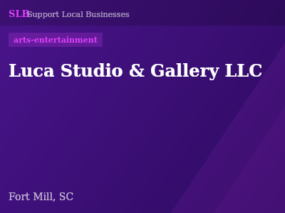 Luca Studio & Gallery LLC — arts-entertainment in Fort Mill, SC